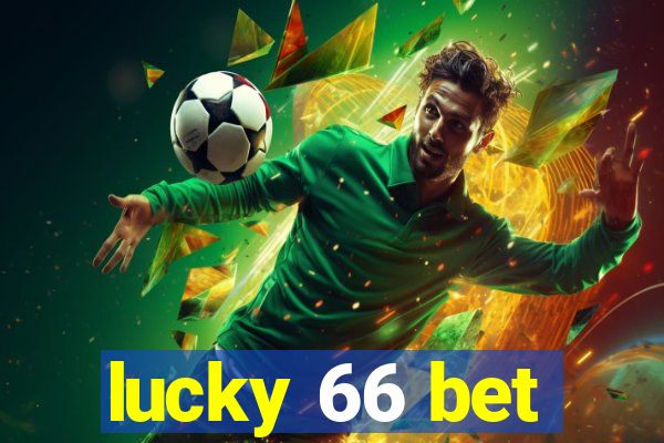 lucky 66 bet